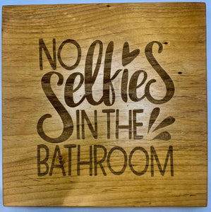'No Selfies...' Wall Art Brown