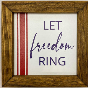 Let Freedom Ring with Red Stripes -  6"x6" Handmade Framed Decor